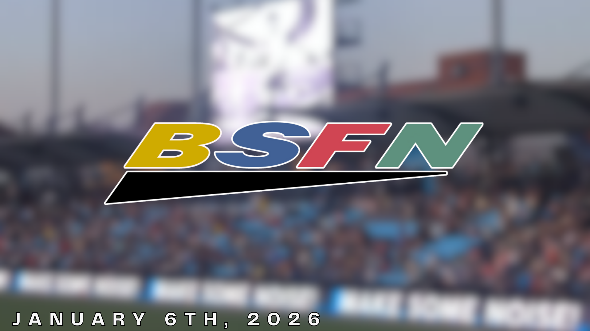 🏆THE FIRST NEWSLETTER OF 2026 - BSFN
