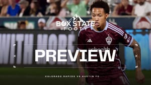 Box State Footy Game Preview - Colorado Rapids vs Austin FC